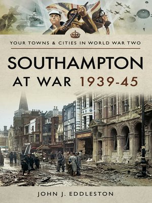 cover image of Southampton at War, 1939–45